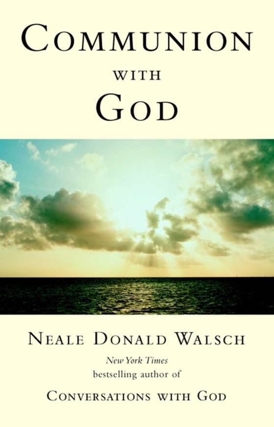 Communion with God (e-bog) af Walsch, Neale Donald