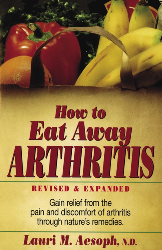 How to Eat Away Arthritis (e-bog) af Aesoph, Laurie M.