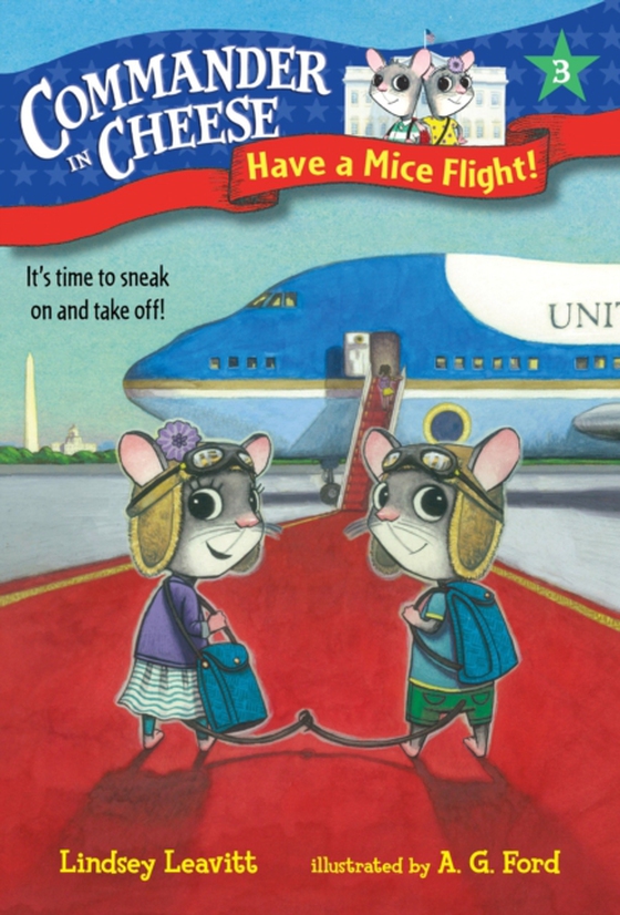 Commander in Cheese #3: Have a Mice Flight! (e-bog) af Leavitt, Lindsey