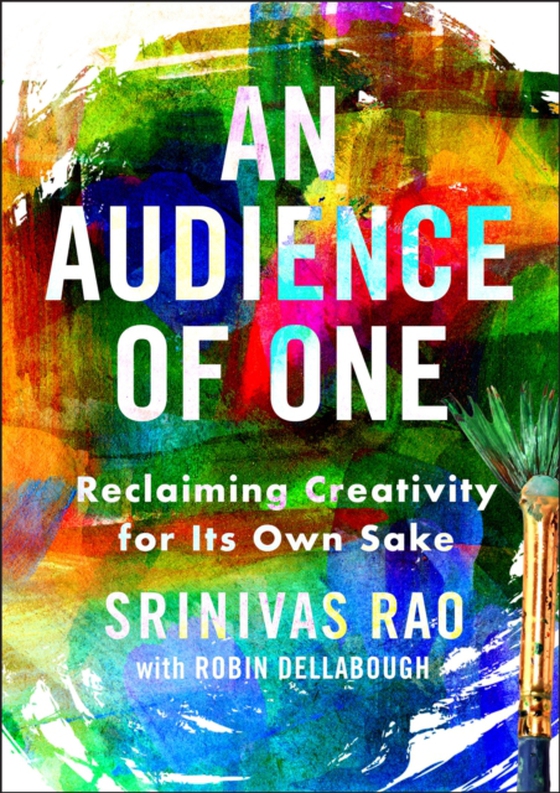 Audience of One (e-bog) af Rao, Srinivas