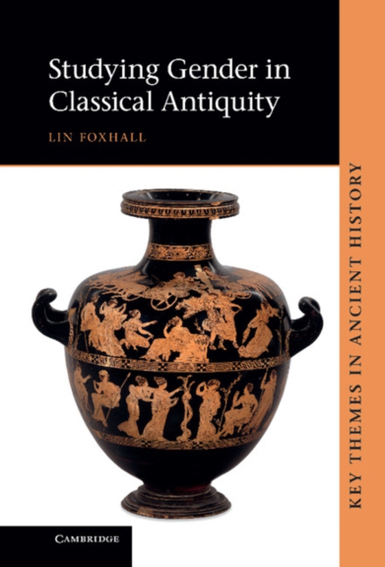 Studying Gender in Classical Antiquity (e-bog) af Foxhall, Lin