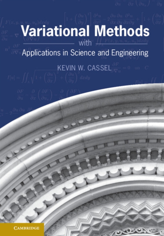 Variational Methods with Applications in Science and Engineering (e-bog) af Cassel, Kevin W.