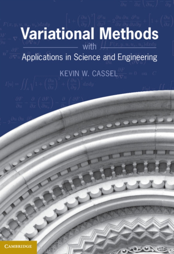 Variational Methods with Applications in Science and Engineering (e-bog) af Cassel, Kevin W.