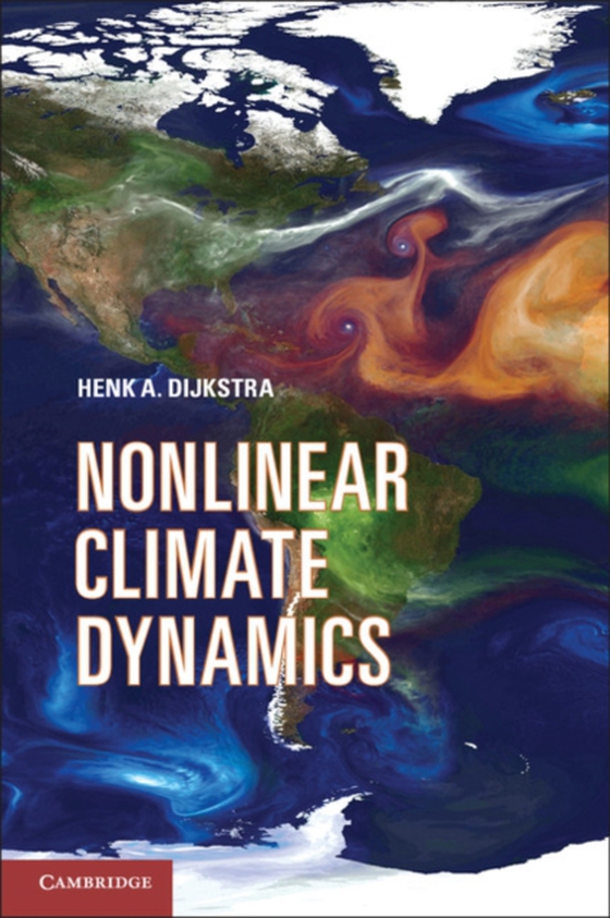 Nonlinear Climate Dynamics (e-bog) af Dijkstra, Henk A.
