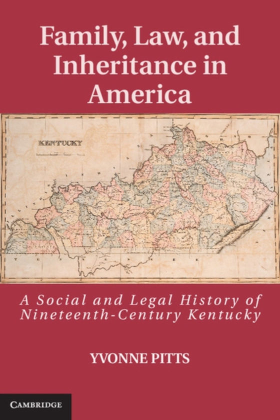 Family, Law, and Inheritance in America (e-bog) af Pitts, Yvonne