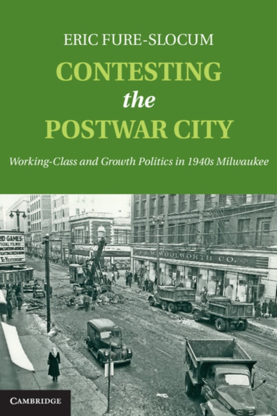 Contesting the Postwar City