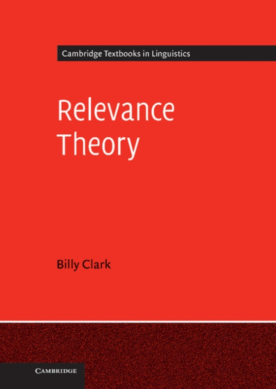 Relevance Theory (e-bog) af Clark, Billy