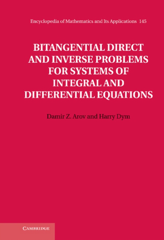 Bitangential Direct and Inverse Problems for Systems of Integral and Differential Equations (e-bog) af Dym, Harry