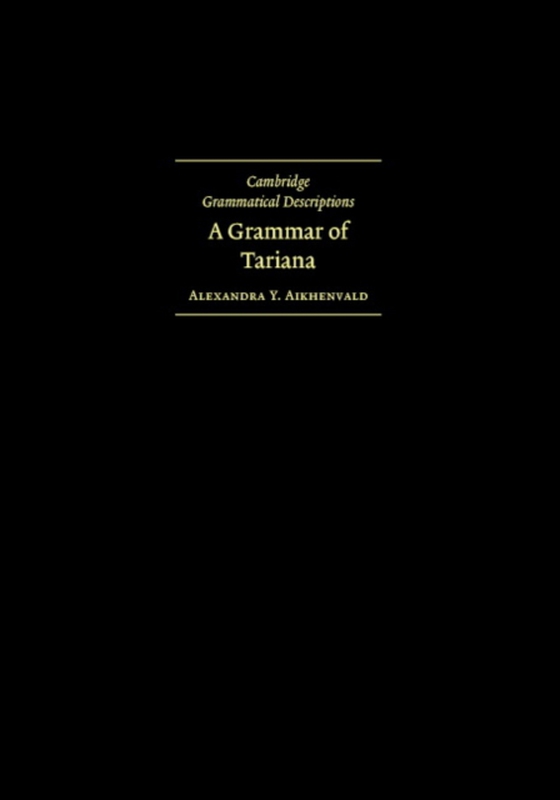 Grammar of Tariana, from Northwest Amazonia