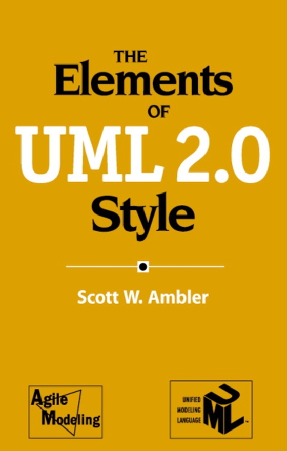 Elements of UML(TM) 2.0 Style (e-bog) af Ambler, Scott W.