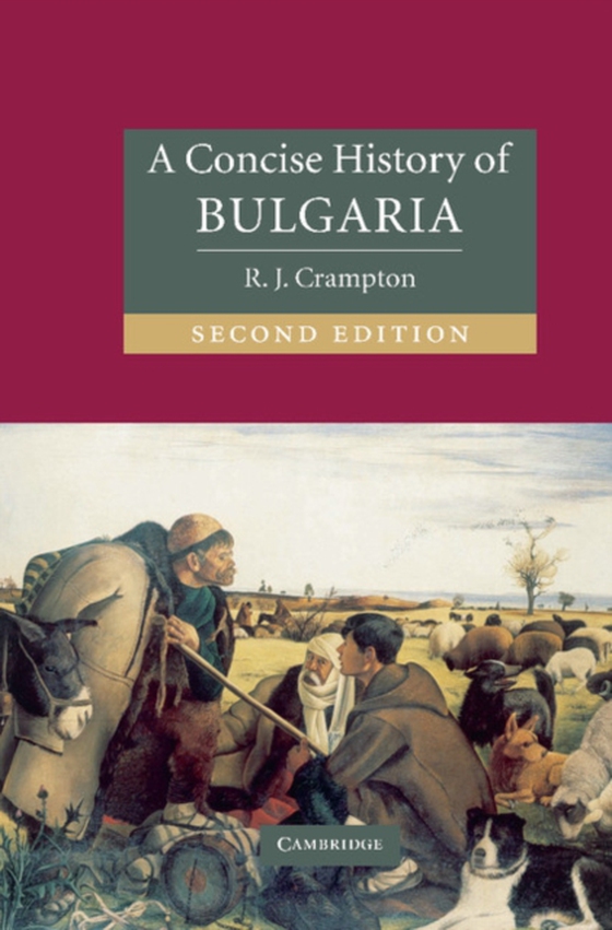 Concise History of Bulgaria (e-bog) af Crampton, R. J.