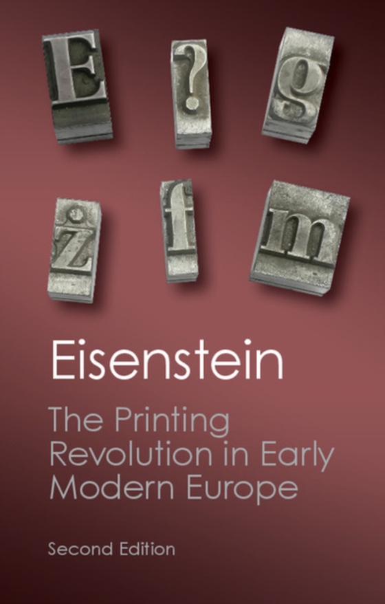 Printing Revolution in Early Modern Europe (e-bog) af Eisenstein, Elizabeth L.