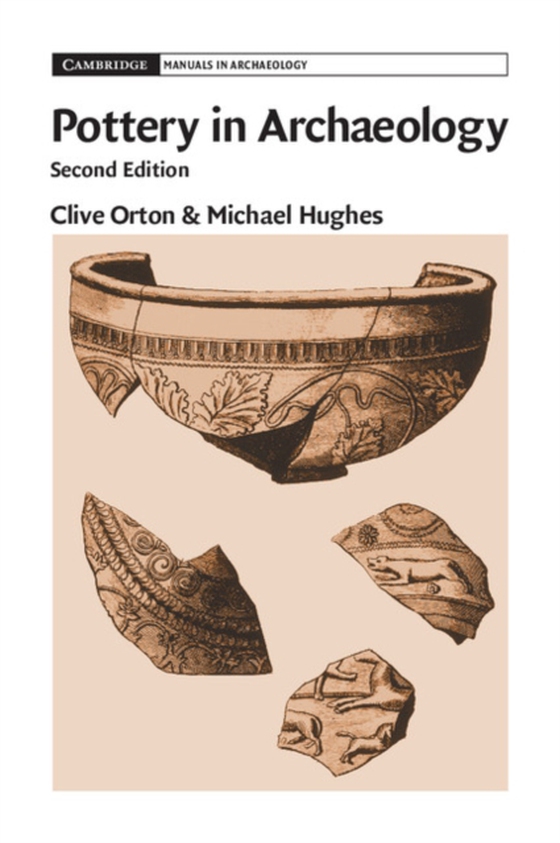 Pottery in Archaeology (e-bog) af Hughes, Michael