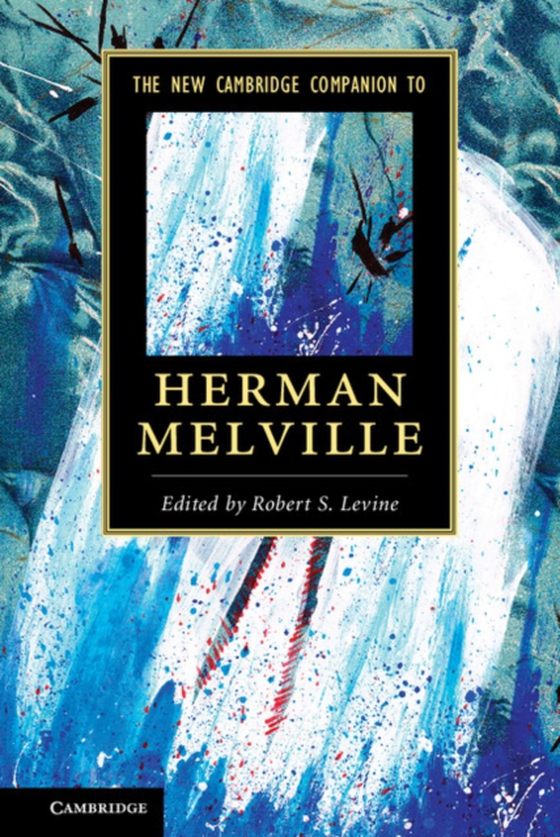 New Cambridge Companion to Herman Melville (e-bog) af -