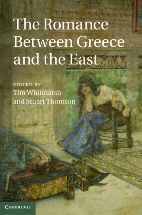 Romance between Greece and the East (e-bog) af -