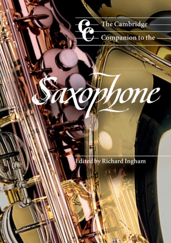 Cambridge Companion to the Saxophone (e-bog) af -