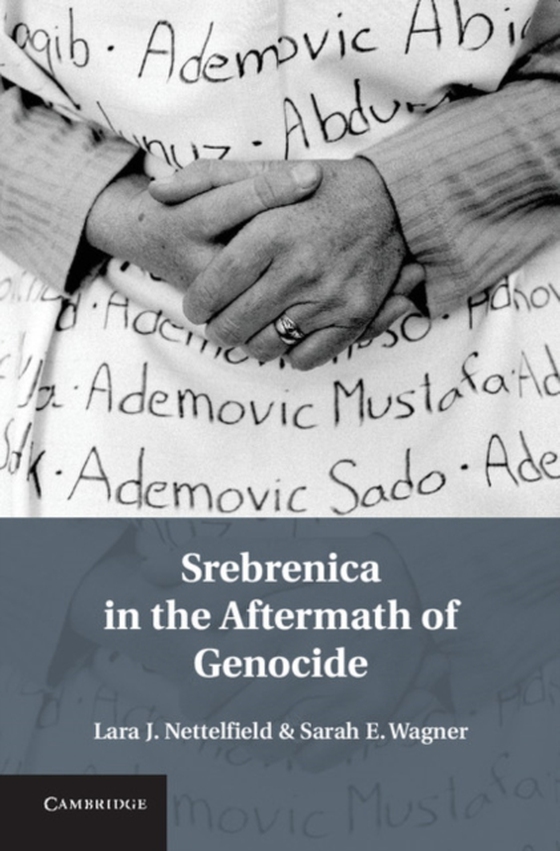 Srebrenica in the Aftermath of Genocide (e-bog) af Wagner, Sarah E.