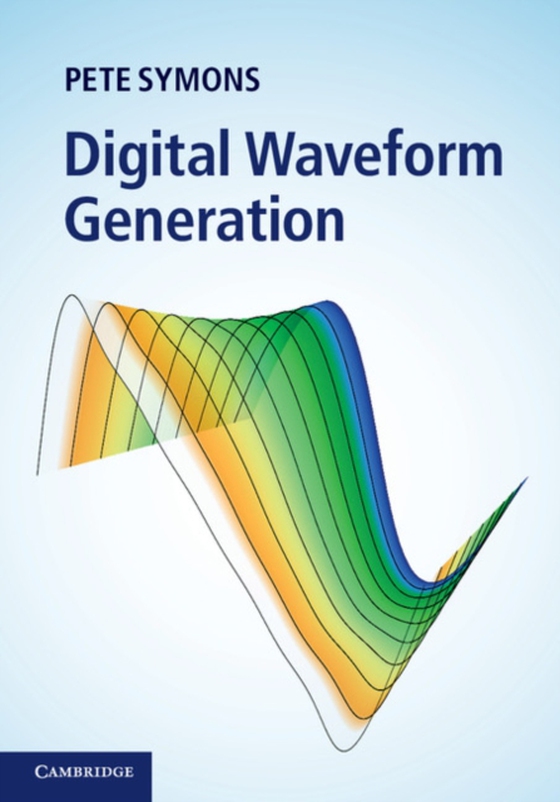 Digital Waveform Generation (e-bog) af Symons, Pete