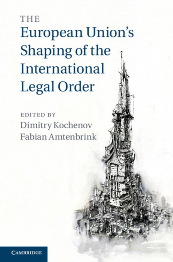 European Union's Shaping of the International Legal Order (e-bog) af -