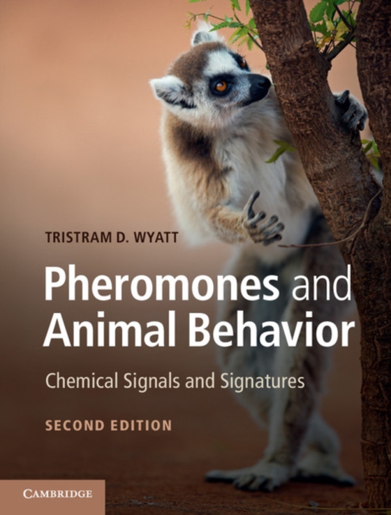 Pheromones and Animal Behavior (e-bog) af Wyatt, Tristram D.