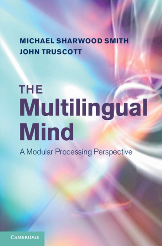 Multilingual Mind (e-bog) af Truscott, John