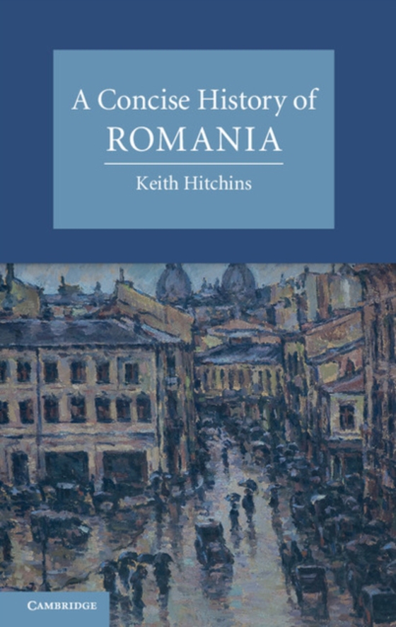 Concise History of Romania (e-bog) af Hitchins, Keith