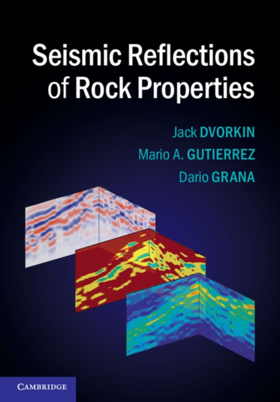 Seismic Reflections of Rock Properties (e-bog) af Grana, Dario