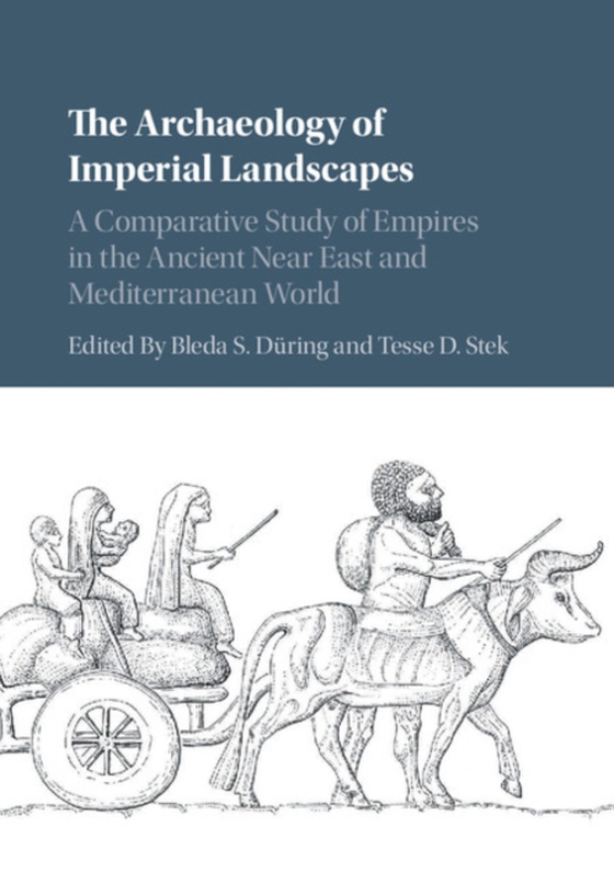 Archaeology of Imperial Landscapes (e-bog) af -