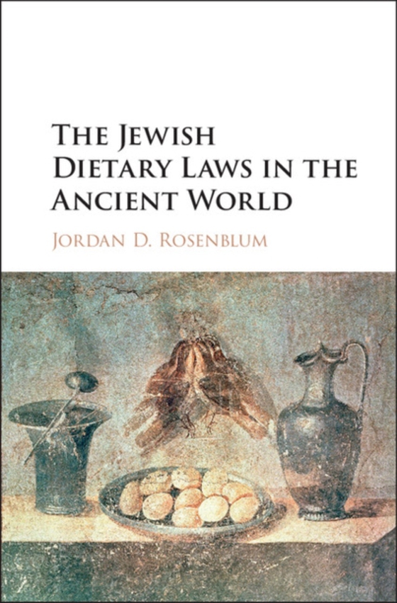 Jewish Dietary Laws in the Ancient World (e-bog) af Rosenblum, Jordan D.
