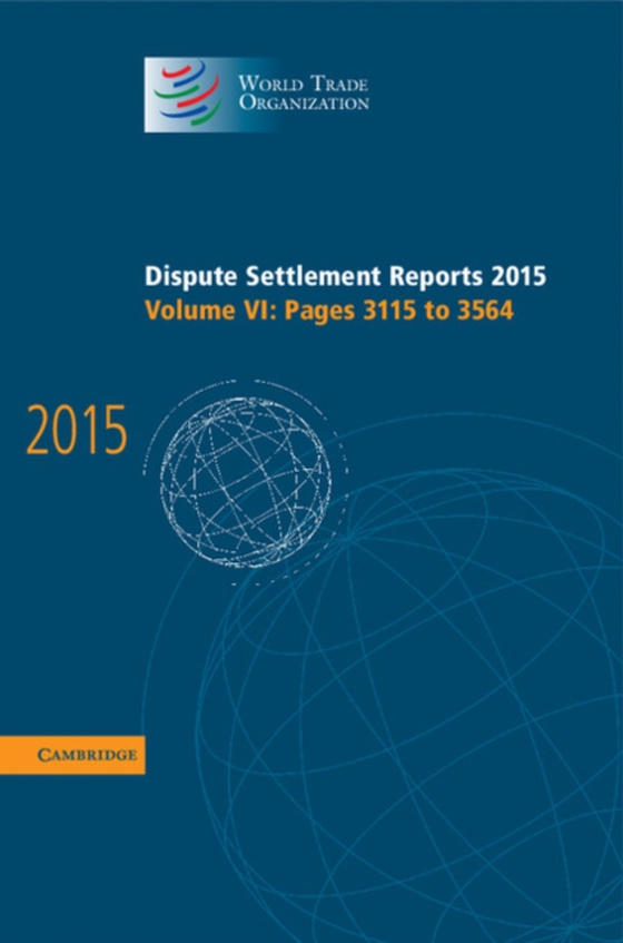 Dispute Settlement Reports 2015: Volume 6, Pages 3115-3564 (e-bog) af World Trade Organization