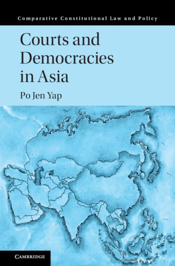 Courts and Democracies in Asia (e-bog) af Yap, Po Jen