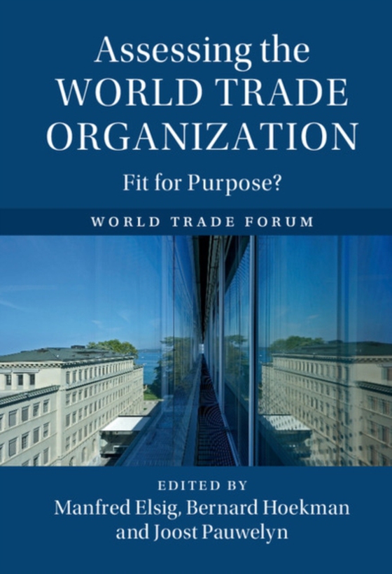 Assessing the World Trade Organization