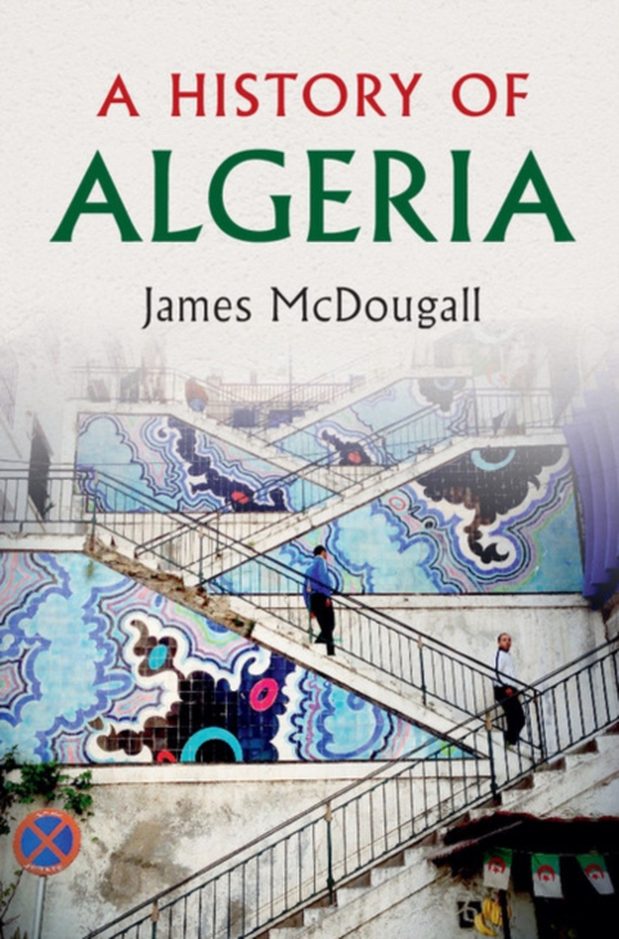 History of Algeria (e-bog) af McDougall, James