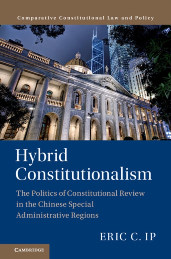 Hybrid Constitutionalism (e-bog) af Ip, Eric C.