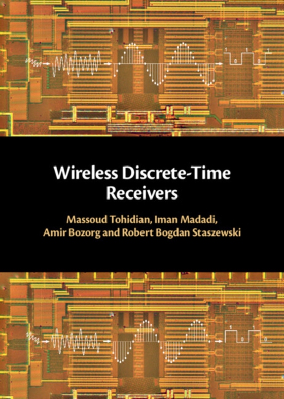 Wireless Discrete-Time Receivers (e-bog) af Staszewski, Robert Bogdan