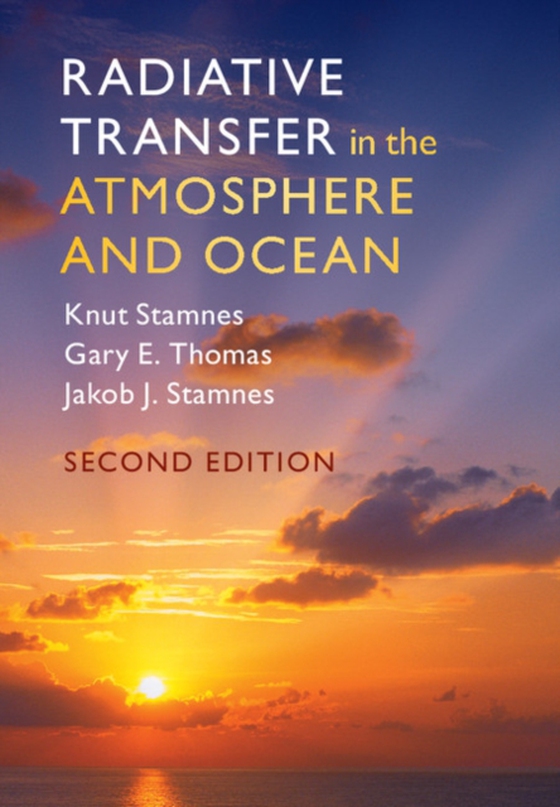 Radiative Transfer in the Atmosphere and Ocean (e-bog) af Stamnes, Jakob J.