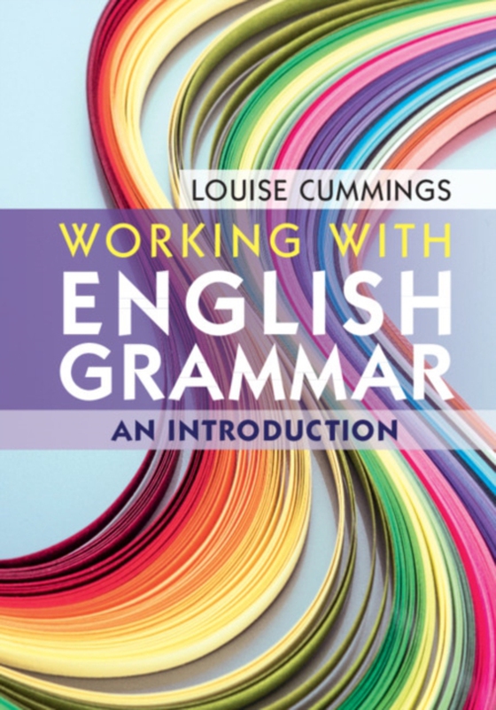 Working with English Grammar (e-bog) af Cummings, Louise