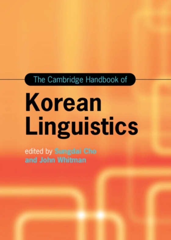 Cambridge Handbook of Korean Linguistics (e-bog) af -