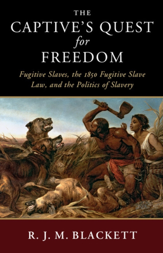 Captive's Quest for Freedom (e-bog) af Blackett, R. J. M.