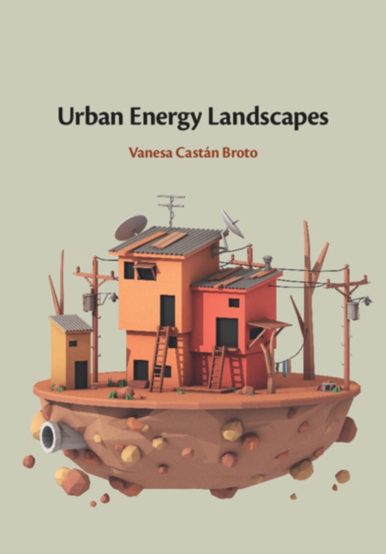 Urban Energy Landscapes (e-bog) af Broto, Vanesa Castan