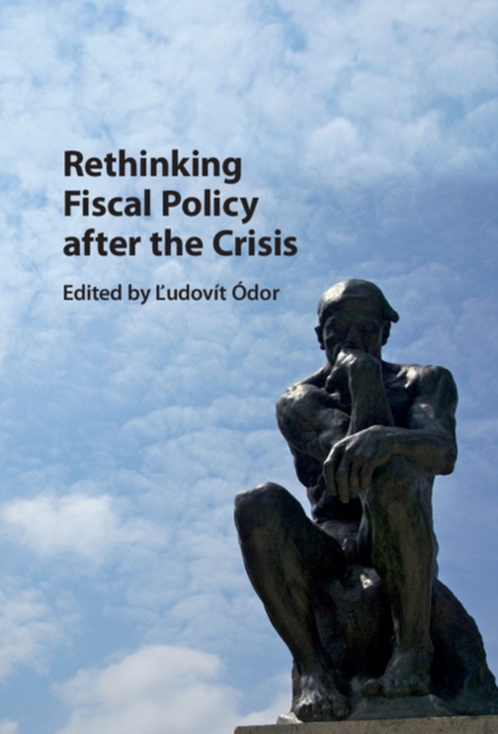 Rethinking Fiscal Policy after the Crisis