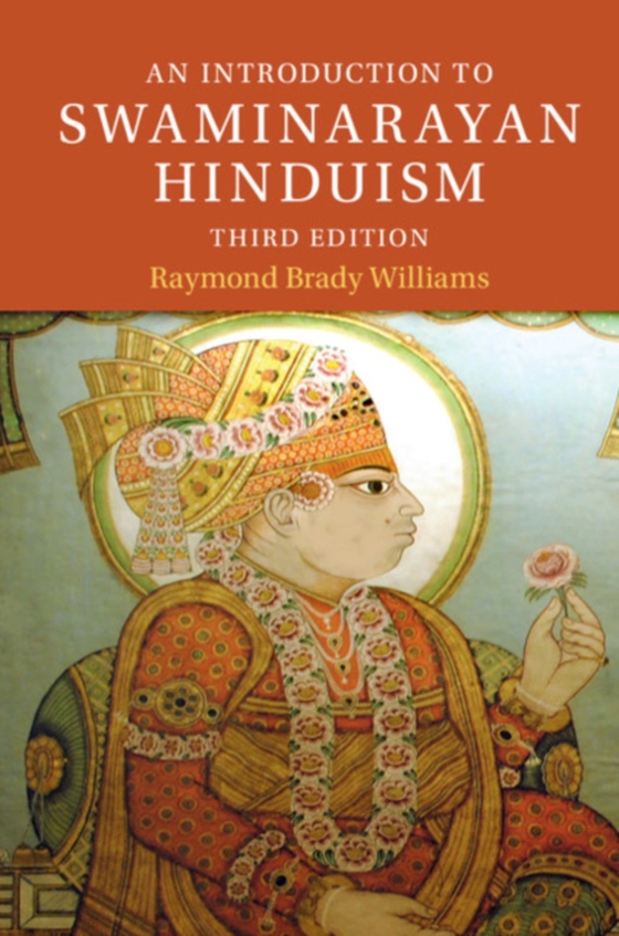 Introduction to Swaminarayan Hinduism (e-bog) af Williams, Raymond Brady