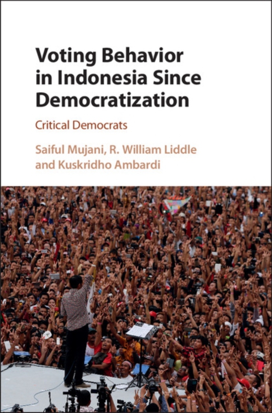 Voting Behavior in Indonesia since Democratization (e-bog) af Ambardi, Kuskridho