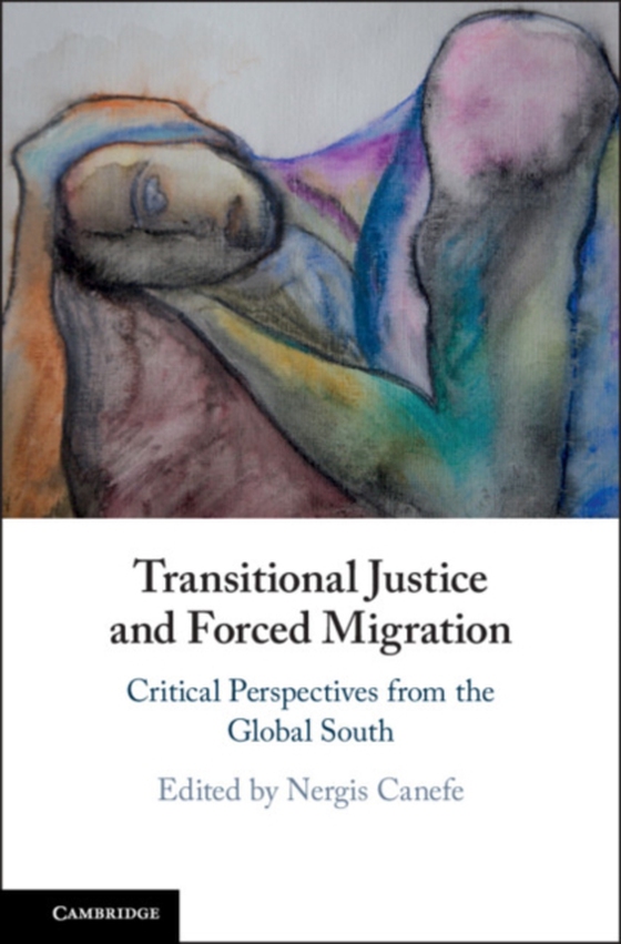 Transitional Justice and Forced Migration (e-bog) af -