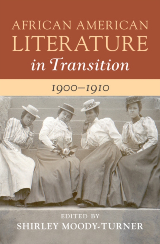 African American Literature in Transition, 1900-1910: Volume 7 (e-bog) af -