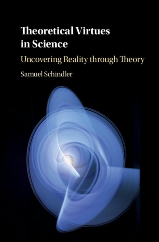 Theoretical Virtues in Science (e-bog) af Schindler, Samuel