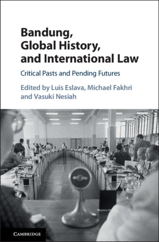 Bandung, Global History, and International Law (e-bog) af -