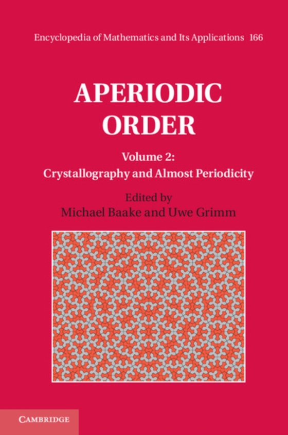 Aperiodic Order: Volume 2, Crystallography and Almost Periodicity (e-bog) af -