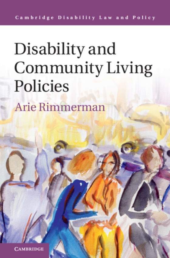 Disability and Community Living Policies (e-bog) af Rimmerman, Arie