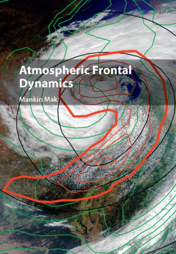 Atmospheric Frontal Dynamics (e-bog) af Mak, Mankin